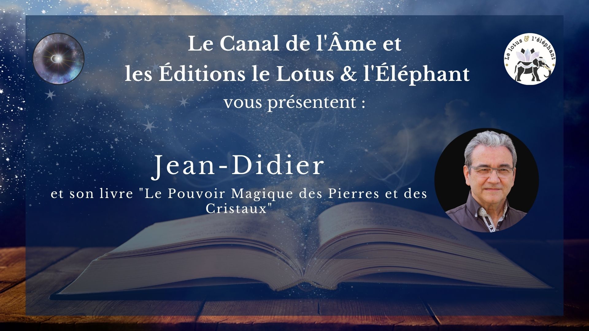 "Le Pouvoir Magique des Pierres et des Cristaux" avec Jean-Didier